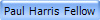 Paul  Harris  Fellow